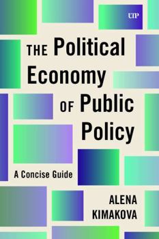 Paperback The Political Economy of Public Policy: A Concise Guide Book