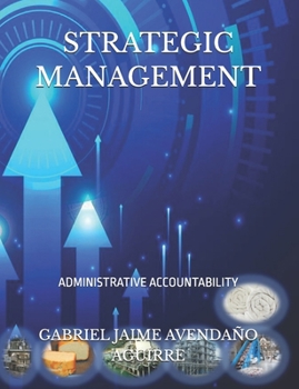 Strategic Management: Administrative Accountability
