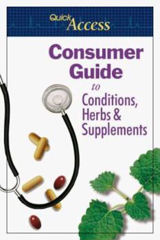 Paperback Quick Access: Consumer Guide to Conditions, Herbs & Supplements Book