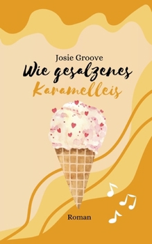 Paperback Wie gesalzenes Karamelleis [German] Book