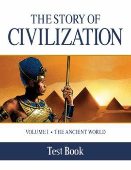 Paperback The Story of Civilization Test Book: Volume I - The Ancient World Book