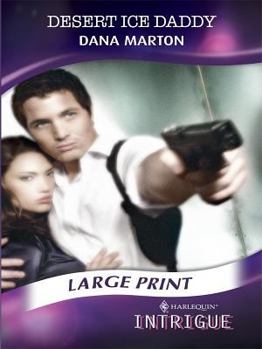 Hardcover Desert Ice Daddy (Mills & Boon Largeprint Intrigue) Book