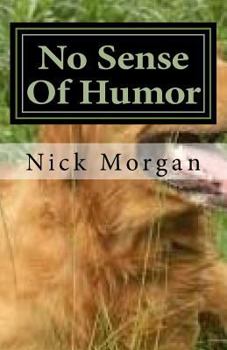 Paperback No Sense of Humor: Exclusively Yours: Revised Book