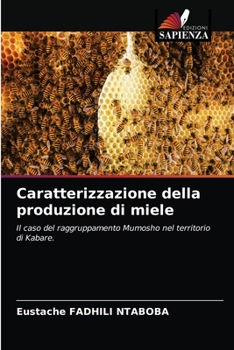 Paperback Caratterizzazione della produzione di miele [Italian] Book