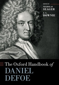 Hardcover The Oxford Handbook of Daniel Defoe Book