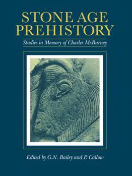 Paperback Stone Age Prehistory: Studies in Memory of Charles McBurney Book