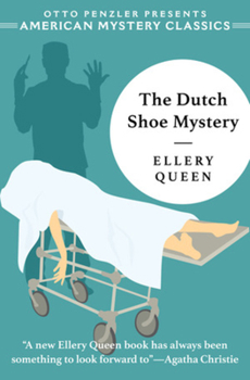 The Dutch Shoe Mystery - Book #3 of the Ellery Queen Detective