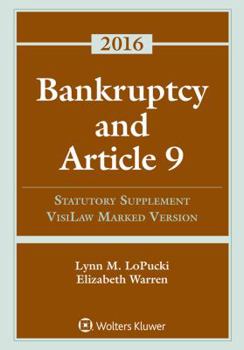 Paperback Bankruptcy and Article 9: 2016 Statutory Supplement, Visilaw Marked Version Book