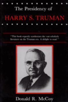 The Presidency of Harry S. Truman - Book  of the American Presidency Series