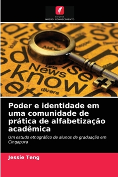 Paperback Poder e identidade em uma comunidade de prática de alfabetização acadêmica [Portuguese] Book