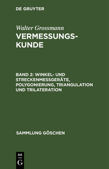 Hardcover Winkel- und Streckenmeßgeräte, Polygonierung, Triangulation und Trilateration [German] Book