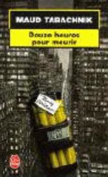 Paperback Douze Heures Pour Mourir [French] Book