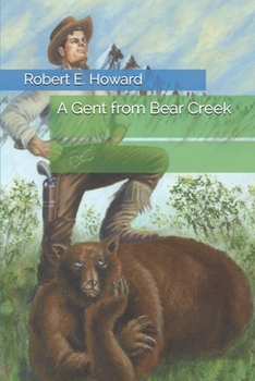Paperback A Gent from Bear Creek Book