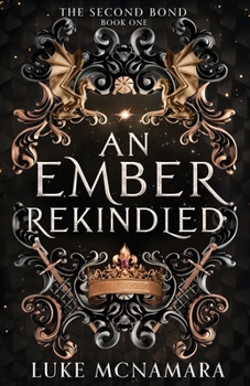 Paperback An Ember Rekindled: The Second Bond Book