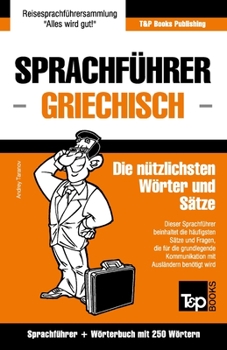 Paperback Sprachführer Deutsch-Griechisch und Mini-Wörterbuch mit 250 Wörtern [German] Book
