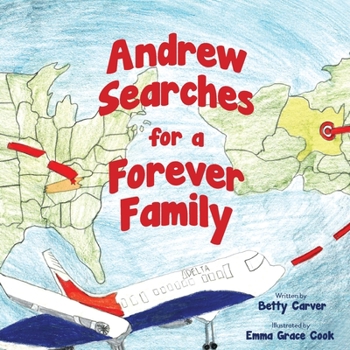 Paperback Andrew Searches for a Forever Family Book