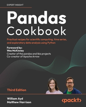 Paperback Pandas Cookbook - Third Edition: Practical recipes for scientific computing, time series and exploratory data analysis using Python Book