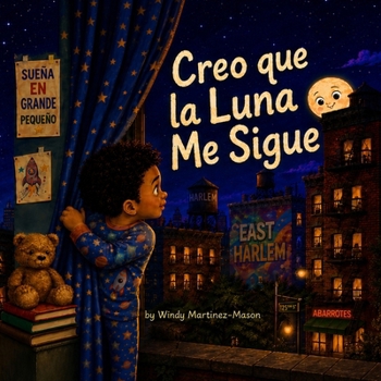 Creo Que la Luna me Sigue (Spanish Edition)