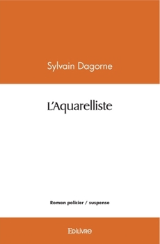 Paperback L'Aquarelliste [French] Book