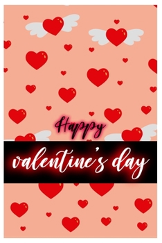 Paperback Happy Valentine's Day: notebook best gift idea for girlfriend or boyfriend, What I Love about You Book