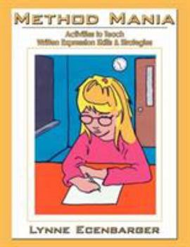 Paperback Method Mania: Activities to Teach Written Expression Skills & Strategies Book