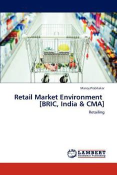 Paperback Retail Market Environment [BRIC, India & CMA] Book