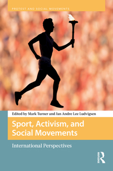 Sport, Activism and Social Movements: International Perspectives