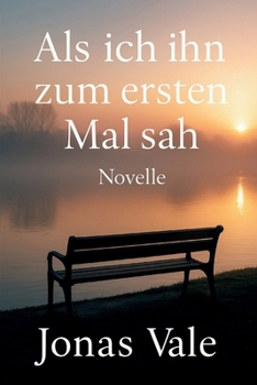 Paperback Als ich ihn zum ersten Mal sah [German] Book