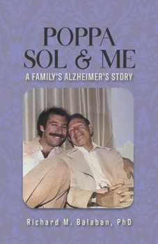 Poppa Sol and Me: A Family's Alzheimer's Story