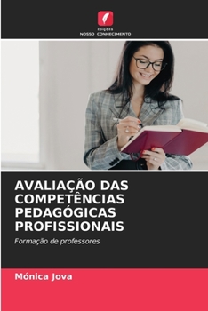 Avaliação Das Competências Pedagógicas Profissionais (Portuguese Edition)