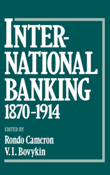 Hardcover International Banking, 1870-1914 Book