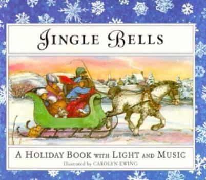 Hardcover Jingle Bells: A Holiday Book with Twinkling Light & Musical Sound Chip Book