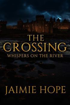 Paperback The Crossing: Whispers on the River Book