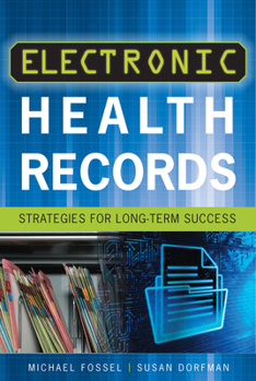 Paperback Electronic Health Records: Strategies for Long-Term Success Book