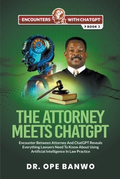 Paperback The Attorney Meets ChatGPT Book