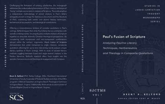 Paperback Paul's Fusion of Scripture: Analyzing Pauline Literary Techniques, Hermeneutics, and Theology in Composite Quotations (SJCTMS 1) Book