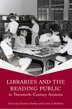 Paperback Libraries and the Reading Public in Twentieth-Century America Book