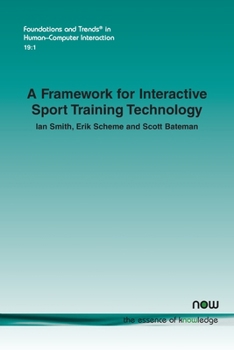 Paperback A Framework for Interactive Sport Training Technology Book