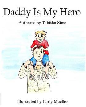Paperback Daddy Is My Hero Book