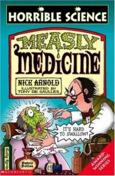 Measly Medicine - Book  of the Horrible Science