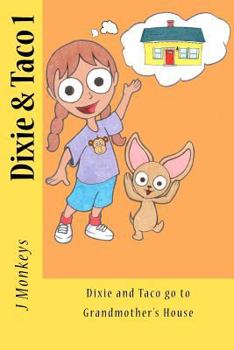 Paperback Dixie and Taco go to Grandmother's House Book