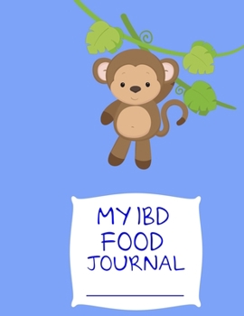 Paperback My IBD Journal: For Kids with Crohn's; Ulcerative Colitis; Inflammatory Bowel Disease Book