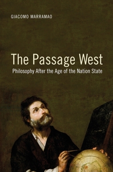 Paperback The Passage West: Philosophy After the Age of the Nation State Book