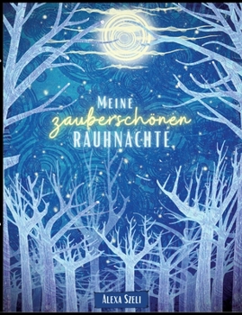 Paperback Meine zauberschönen Rauhnächte: Ein Tagebuch [German] Book