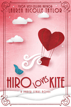Hiro Loves Kite - Book #2 of the Paper Stars