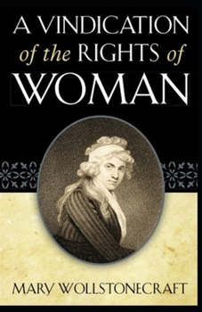 Paperback A Vindication of the Rights of Woman(classics illustrated)edition Book