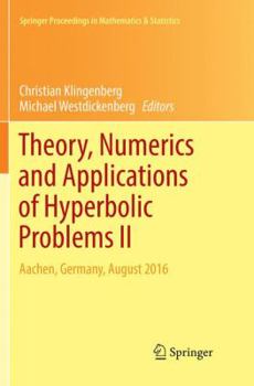 Paperback Theory, Numerics and Applications of Hyperbolic Problems II: Aachen, Germany, August 2016 Book