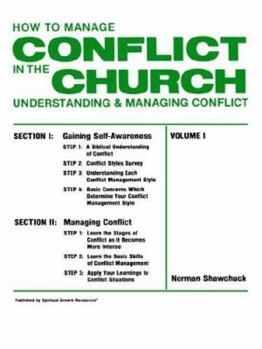Paperback How To Manage Conflict in the Church, Understanding & Managing Conflict Volume I Book