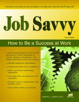 Hardcover Job Savvy: How to Be a Success at Work Book