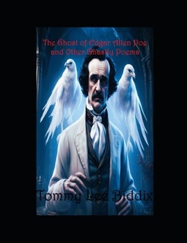 Paperback The Ghost of Edgar Allen Poe and Other Ghastly Poems Book